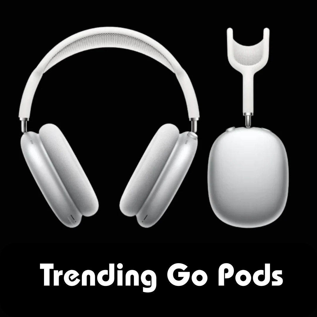 Trending GoPods Max (ANC)